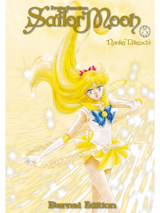 Title details for Pretty Guardian Sailor Moon Eternal Edition, Volume  5 by Naoko Takeuchi - Available